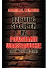 DZIEWIEC SPOJRZEN NA POWSTANIE WARSZAWSKIE 