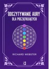ODCZYTYWANIE AURY DLA POCZATKUJACYCH