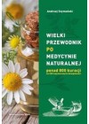 WIELKI PRZEWODNIK PO MEDYCYNIE NATURALNEJ 