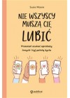 NIE WSZYSCY MUSZA CIE LUBIC 