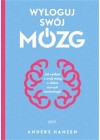 WYLOGUJ SWOJ MOZG 