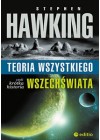 TEORIA WSZYSTKIEGO CZYLI KROTKA HISTORIA WSZECHSWIATA 