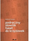 PODRECZNY SLOWNIK HASEL DO KRZYZOWEK