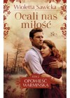 Ocali nas milosc