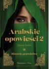 ARABSKIE OPOWIESCI 2 HISTORIE PRAWDZIWE 