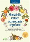SLOWIANSKIE METODY OCZYSZCZANIA ORGANIZMU 
