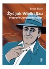 Zyc jak Wielki Szu