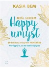 Mysl sercem. Happy umysl