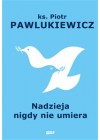 Nadzieja nigdy nie umiera