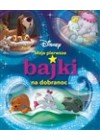 Moje pierwsze bajki na dobranoc. Disney