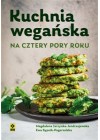 Kuchnia weganska na cztery pory roku