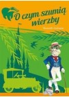 O czym szumia wierzby