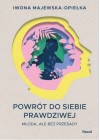 Powrot do siebie prawdziwej