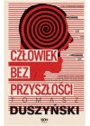 Czlowiek bez przyszlosci