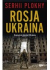 Rosja Ukraina. Najwieksze starcie XXI wieku