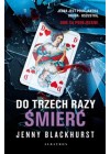 Do trzech razy smierc