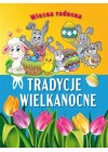 Wiosna radosna. Tradycje wielkanocne