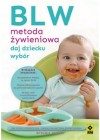 BLW metoda zywieniowa. Daj dziecku wybor