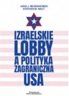Izraelskie lobby a polityka zagraniczna USA