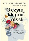 O czym klamia mysli