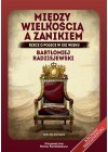 Miedzy wielkoscia a zanikiem