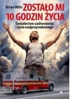 Zostalo 10 godzin zycia