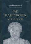 Jak praktykowac stoicyzm