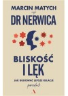 Bliskosc i lek. Jak budowac lepsze relacje