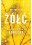Kolory zla. Zolc. Tom 4