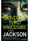 Gdyby tylko wiedziala...