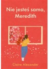 Nie jestes sama, Meredith