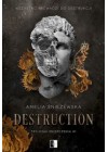 Destruction Trylogia zniszczenia 1