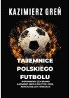 Tajemnice polskiego futbolu