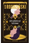Jak wykonczyc tesciowe