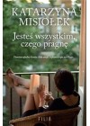 Jestes wszystkim, czego pragne