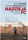 Nadzieja FC. Futbol, ludzie, polityka