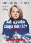 Jak wysoko siega milosc?