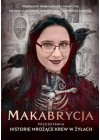 Makabrycja przedstawia historie mrożące krew w żyłach 