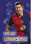 Byc jak Lewandowski