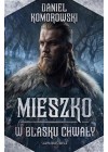 Mieszko w blasku chwaly