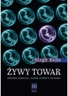 Żywy towar Przemysł surogacji – handel ludźmi w XXI wieku 