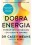 Dobra energia Popraw swój metabolizm i żyj długo w zdrowiu