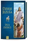 Dzieje Jezusa Dla dzieci