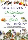 Sila leczenie naturalnego & ziola i inne rosliny