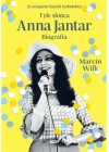 Tyle slonca. Anna Jantar. Biografia