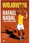Wojownik Rafael Nadal i jego krolestwo