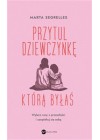Przytul dziewczynke, ktora bylas