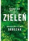 Kolory zla. Zielen