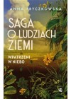 Saga o ludziach ziemi. Wpatrzeni w niebo