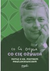 Co cie ozywia. Notuj z ks. Piotrem Pawlukiewiczem 